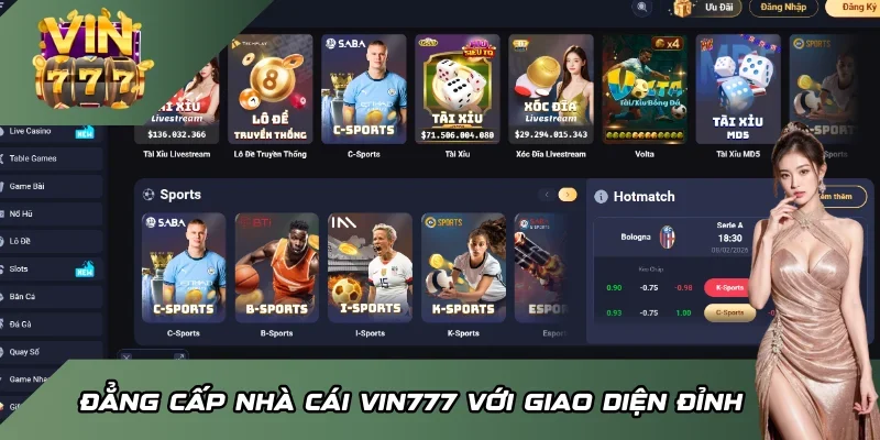Đẳng cấp nhà cái Vin777 với giao diện đỉnh